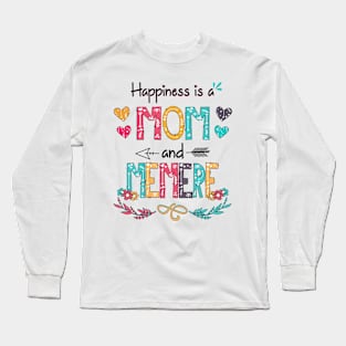 Happiness Is A Mom And Memere Wildflower Happy Mother's Day Long Sleeve T-Shirt